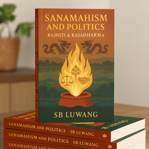 Sanamahism and Politics: Rajniti & Rajadharma
