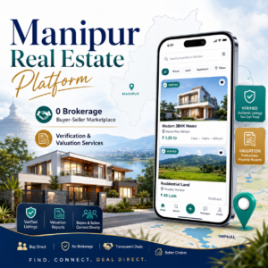 Manipur Real Estate Platform PHP MySQL Website – 0 Brokerage Buyer Seller Property Marketplace with Verification & Valuation Services