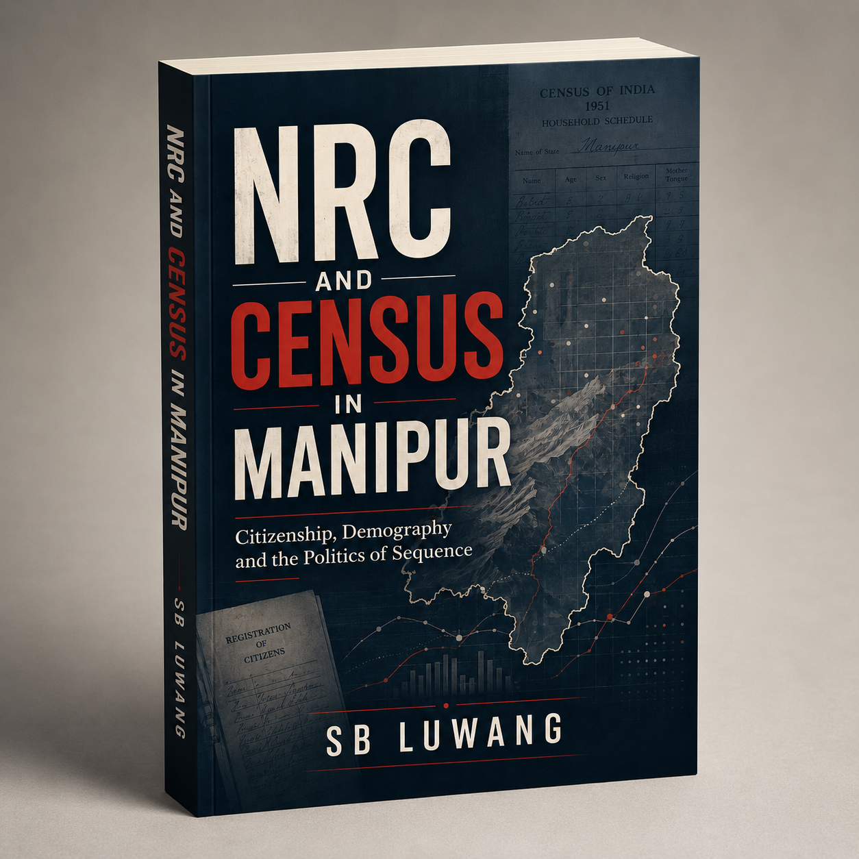 NRC and Census in Manipur: Citizenship, Demography and the Politics of Sequence