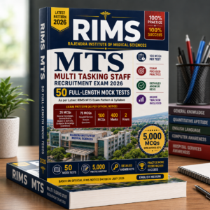 RIMS MTS Recruitment Exam 2026–27 – 50 Full-Length Mock Tests | 5,000 MCQs with Answer Keys