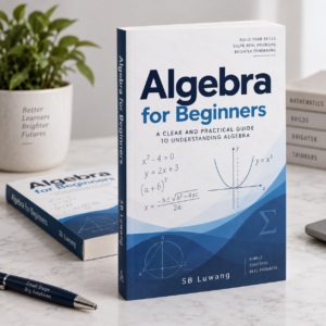 From Basic Expressions to Equations, Graphs, Functions & Real-World Problem Solving