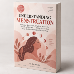 Understanding Menstruation: Periods, Hormones, Hygiene, Pain, and Menstrual Health