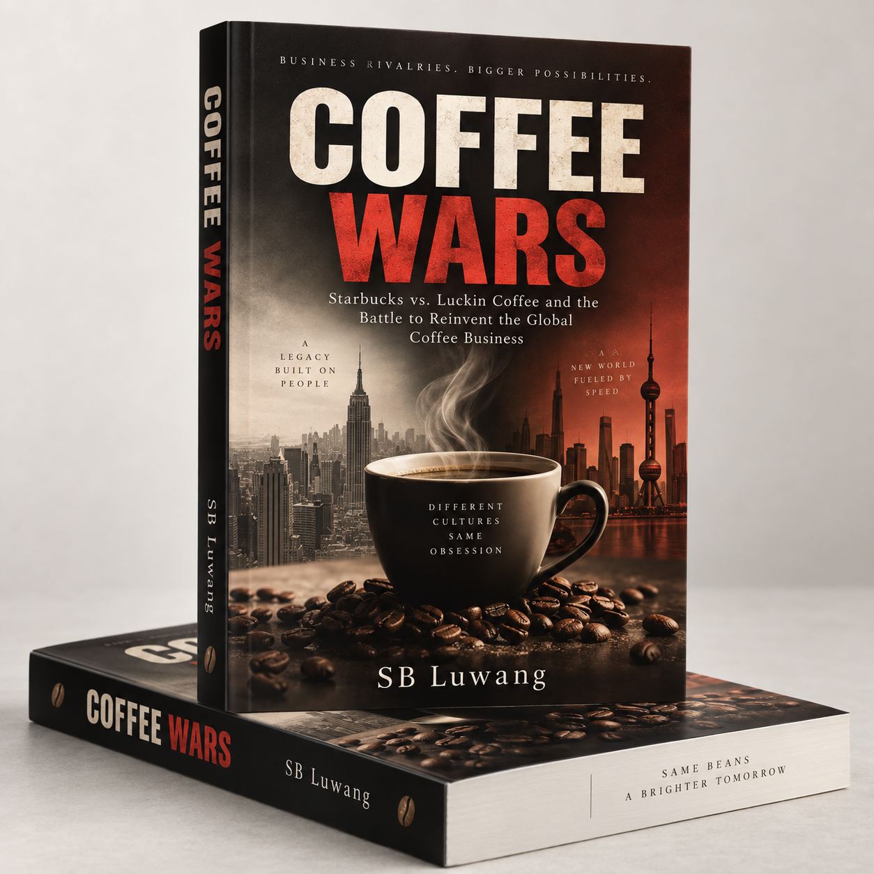 Coffee Wars: Starbucks vs. Luckin Coffee and the Battle to Reinvent the Global Coffee Business