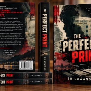 The Perfect Print: A Crime Thriller of Fake Money, Real Power and the Price of Genius
